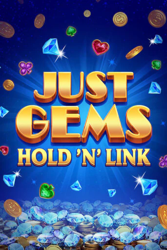 Just Gems: Hold ‘n’ Link бесплатно играть онлайн на сайте Казино GRAND Онлайн