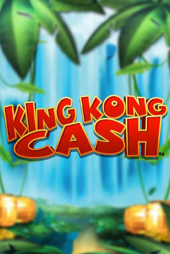 King Kong Cash бесплатно играть онлайн на сайте Казино GRAND Онлайн