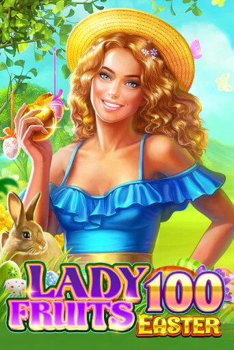 Lady Fruits Easter 100 бесплатно играть онлайн на сайте Казино GRAND Онлайн