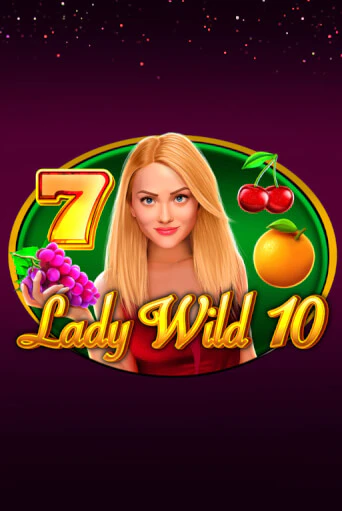 Lady Wild 10 бесплатно играть онлайн на сайте Казино GRAND Онлайн