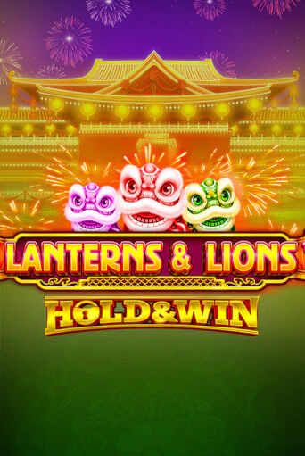 Lanterns & Lions: Hold & Win бесплатно играть онлайн на сайте Казино GRAND Онлайн