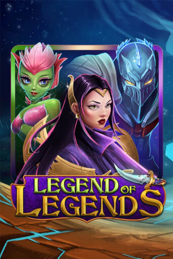 Legend Of Legends бесплатно играть онлайн на сайте Казино GRAND Онлайн