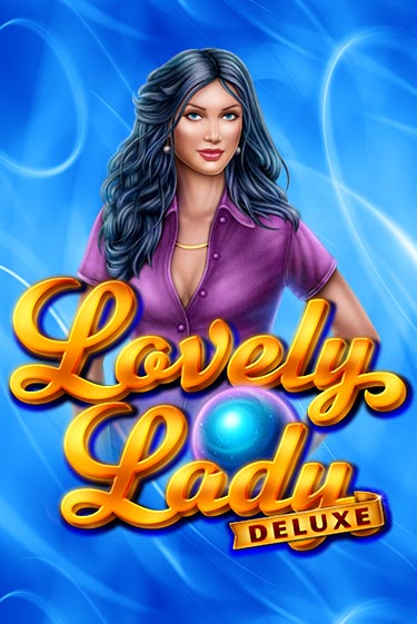 Lovely Lady Deluxe бесплатно играть онлайн на сайте Казино GRAND Онлайн