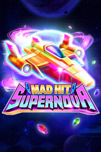 Mad Hit Supernova бесплатно играть онлайн на сайте Казино GRAND Онлайн