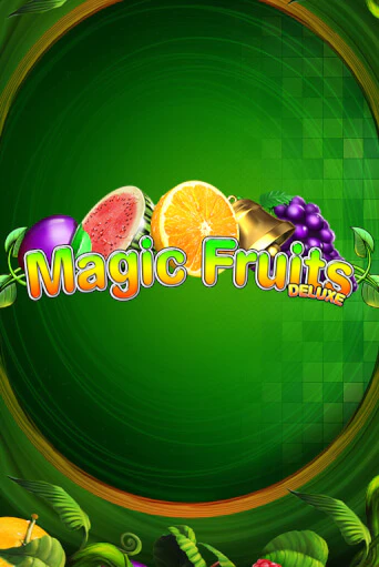 Magic Fruits Deluxe бесплатно играть онлайн на сайте Казино GRAND Онлайн