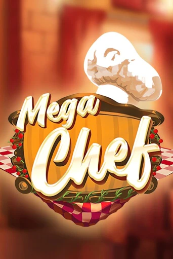 Mega Chef бесплатно играть онлайн на сайте Казино GRAND Онлайн