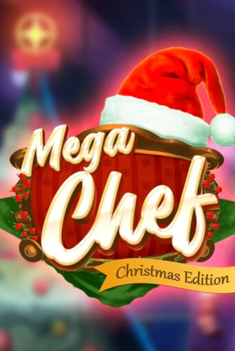 Mega Chef Christmas Edition бесплатно играть онлайн на сайте Казино GRAND Онлайн