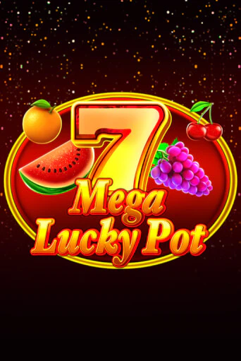 Mega Lucky Pot бесплатно играть онлайн на сайте Казино GRAND Онлайн