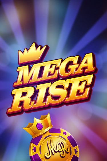 Mega Rise бесплатно играть онлайн на сайте Казино GRAND Онлайн