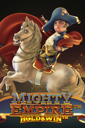 Mighty Empire: ™ Hold & Win ™ бесплатно играть онлайн на сайте Казино GRAND Онлайн