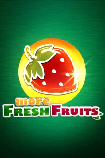 More Fresh Fruits бесплатно играть онлайн на сайте Казино GRAND Онлайн