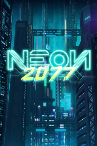 Neon 2077 бесплатно играть онлайн на сайте Казино GRAND Онлайн