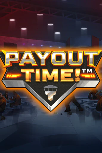 Payout Time!™ бесплатно играть онлайн на сайте Казино GRAND Онлайн