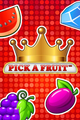 Pick a Fruit бесплатно играть онлайн на сайте Казино GRAND Онлайн