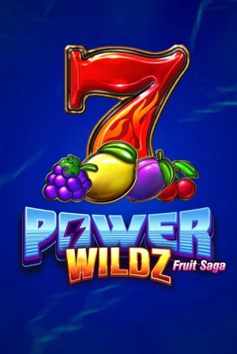 Power Wildz: Fruit Saga бесплатно играть онлайн на сайте Казино GRAND Онлайн