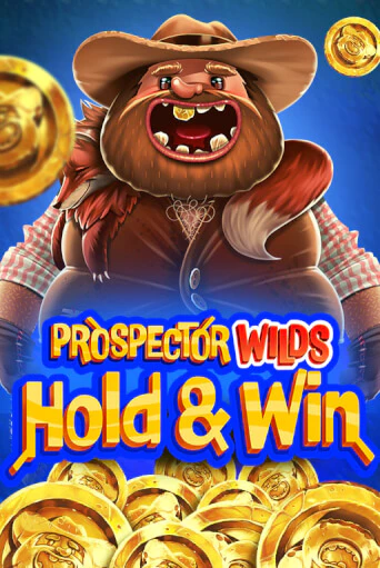 Prospector Wilds Hold and Win бесплатно играть онлайн на сайте Казино GRAND Онлайн