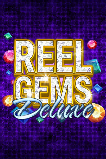 Reel Gems Deluxe бесплатно играть онлайн на сайте Казино GRAND Онлайн