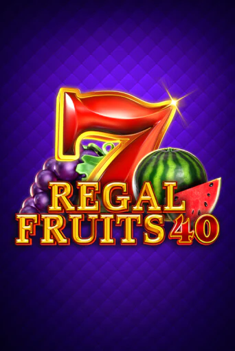 Regal Fruits 40 бесплатно играть онлайн на сайте Казино GRAND Онлайн