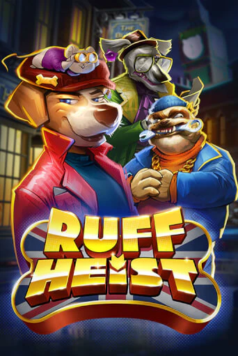 Ruff Heist бесплатно играть онлайн на сайте Казино GRAND Онлайн