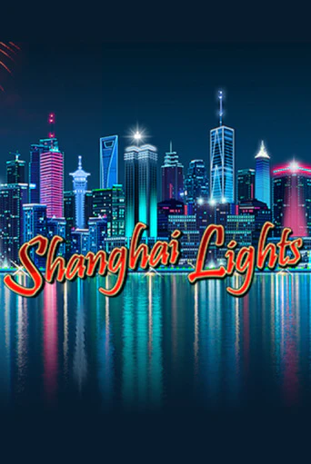 Shanghai Lights бесплатно играть онлайн на сайте Казино GRAND Онлайн