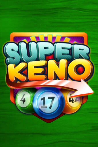 Super Keno бесплатно играть онлайн на сайте Казино GRAND Онлайн