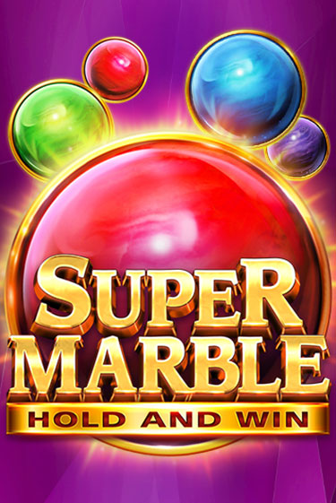 Super Marble: Hold and Win бесплатно играть онлайн на сайте Казино GRAND Онлайн