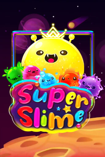 Super Slime бесплатно играть онлайн на сайте Казино GRAND Онлайн