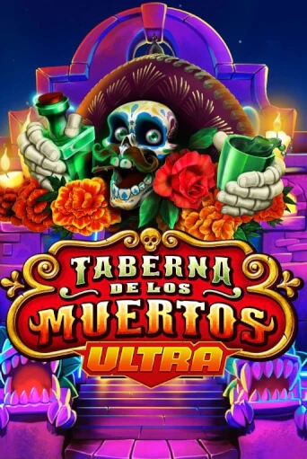 Taberna De Los Muertos Ultra бесплатно играть онлайн на сайте Казино GRAND Онлайн