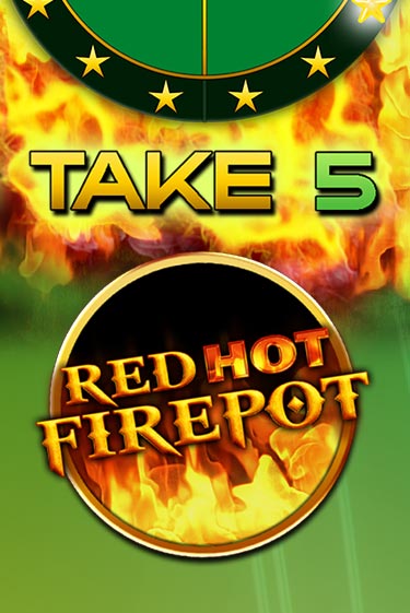 Take 5 Red Hot Firepot бесплатно играть онлайн на сайте Казино GRAND Онлайн