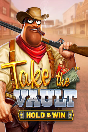 Take the Vault - Hold & Win бесплатно играть онлайн на сайте Казино GRAND Онлайн