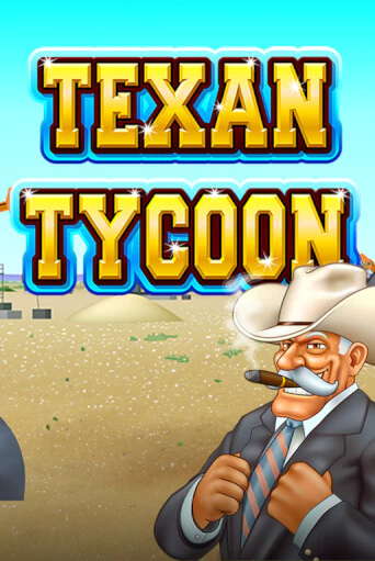 Texan Tycoon бесплатно играть онлайн на сайте Казино GRAND Онлайн