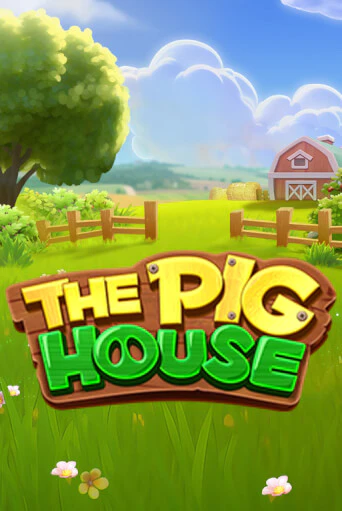 The Pig House бесплатно играть онлайн на сайте Казино GRAND Онлайн