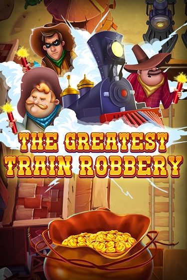 The Greatest Train Robbery бесплатно играть онлайн на сайте Казино GRAND Онлайн