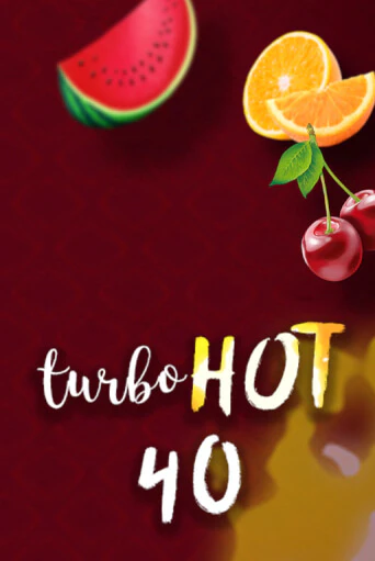 Turbo Hot 40 бесплатно играть онлайн на сайте Казино GRAND Онлайн