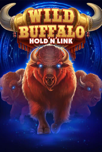 Wild Buffalo Hold n Link бесплатно играть онлайн на сайте Казино GRAND Онлайн