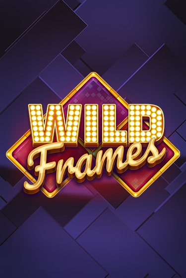 Wild Frames бесплатно играть онлайн на сайте Казино GRAND Онлайн