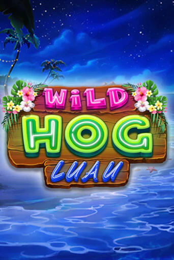 Wild Hog Luau бесплатно играть онлайн на сайте Казино GRAND Онлайн