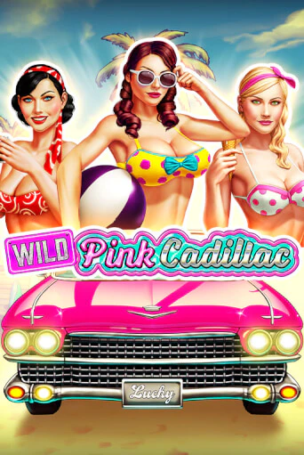 Wild Pink Cadillac бесплатно играть онлайн на сайте Казино GRAND Онлайн