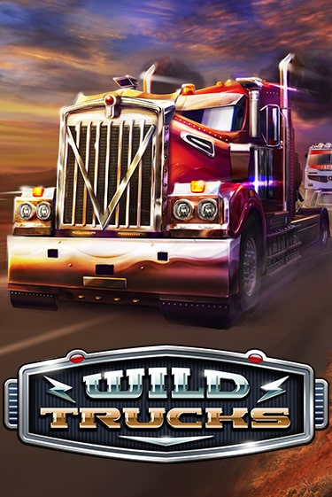 Wild Trucks бесплатно играть онлайн на сайте Казино GRAND Онлайн