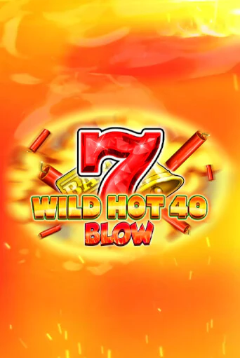 Wild Hot 40 Blow бесплатно играть онлайн на сайте Казино GRAND Онлайн