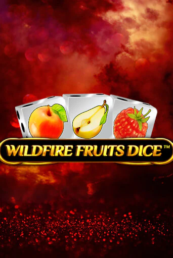 Wildfire Fruits Dice бесплатно играть онлайн на сайте Казино GRAND Онлайн