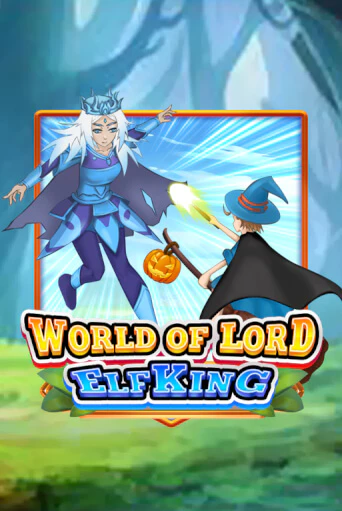 World Of Lord Elf King бесплатно играть онлайн на сайте Казино GRAND Онлайн