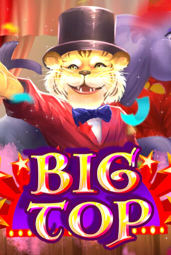 Big Top бесплатно играть онлайн на сайте Казино GRAND Онлайн