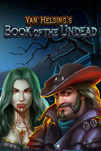 Van Helsing's Book Of The Undead бесплатно играть онлайн на сайте Казино GRAND Онлайн