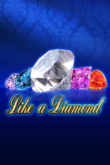 Like A Diamond бесплатно играть онлайн на сайте Казино GRAND Онлайн