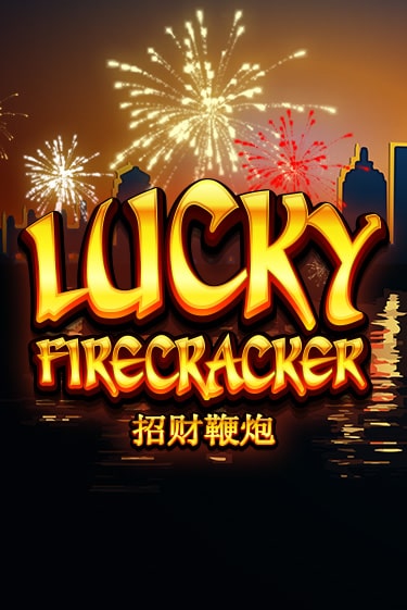 Lucky Firecracker бесплатно играть онлайн на сайте Казино GRAND Онлайн