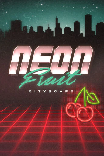 Neon Fruit Cityscape бесплатно играть онлайн на сайте Казино GRAND Онлайн