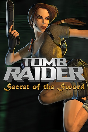 Tomb Raider Secret of the Sword бесплатно играть онлайн на сайте Казино GRAND Онлайн