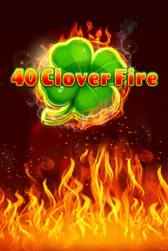 40 Clover Fire бесплатно играть онлайн на сайте Казино GRAND Онлайн