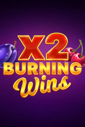 Burning Wins x2 бесплатно играть онлайн на сайте Казино GRAND Онлайн